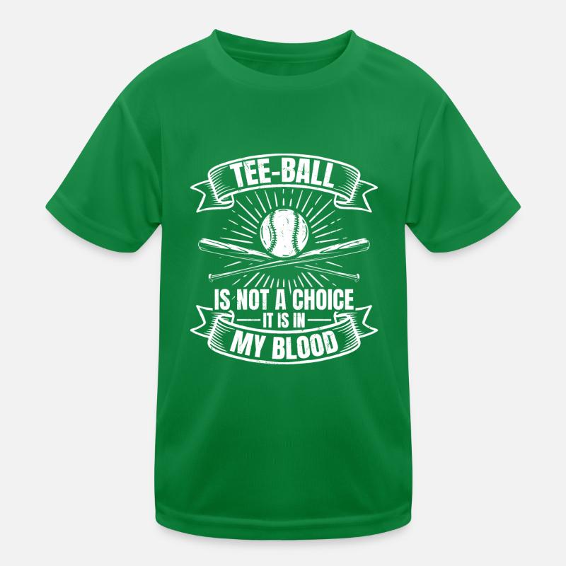 Le tee-ball n’est pas un choix, c’est dans mon sang - Tee-b T-shirt sport Enfant