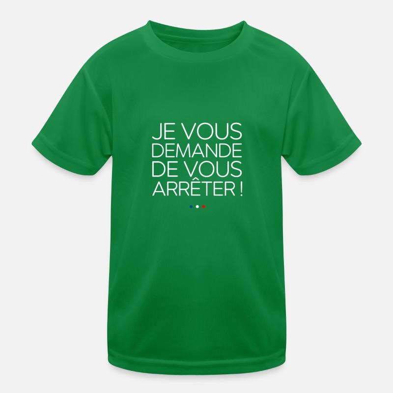 Je vous demande de vous arrêter ! Replique culte T-shirt sport Enfant