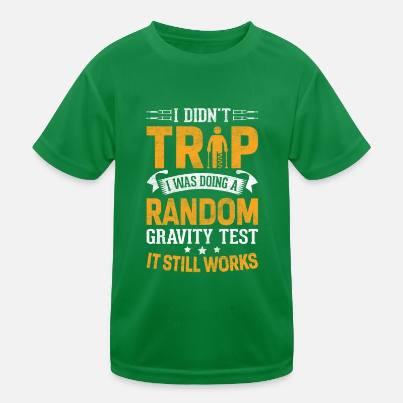 Funny Gravity Clumsy Fall Broken Bone Gravity Kids Functional T-Shirt