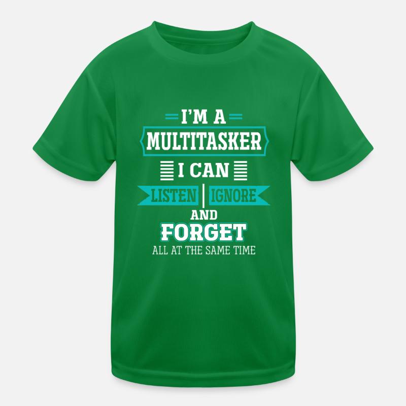 Multitâche - Écouter, ignorer et oublier T-shirt sport Enfant