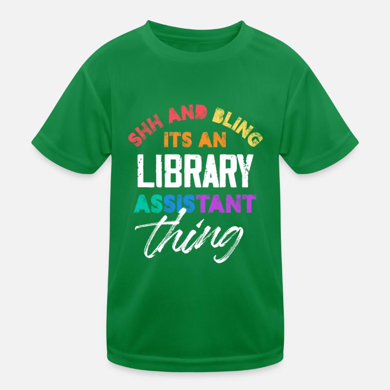 Shh And Bling It's An Library Assistant Thing Kids Functional T-Shirt