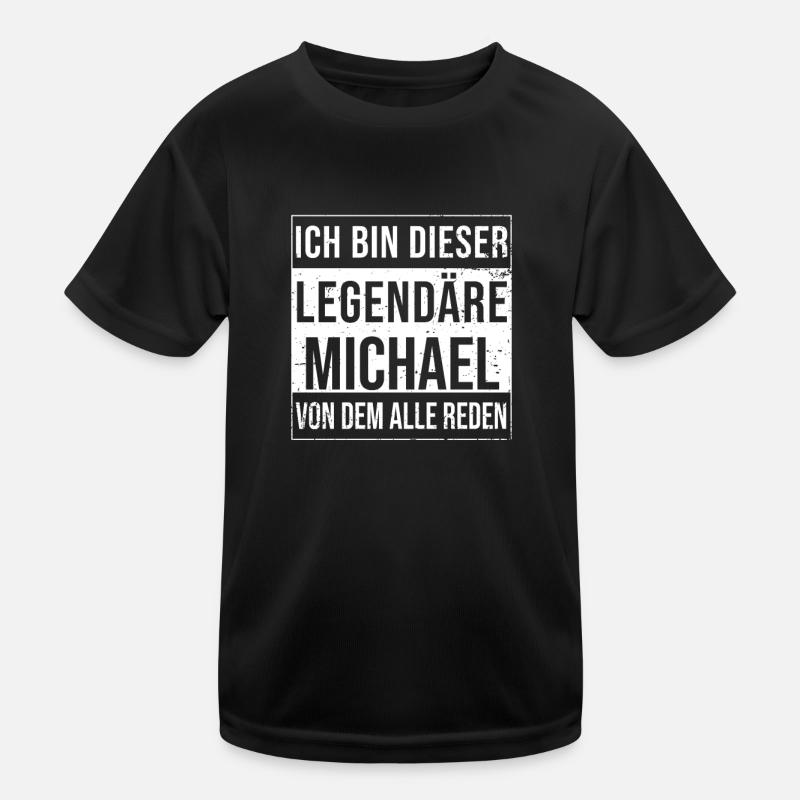 I'm this legendary for Michael Kids Functional T-Shirt