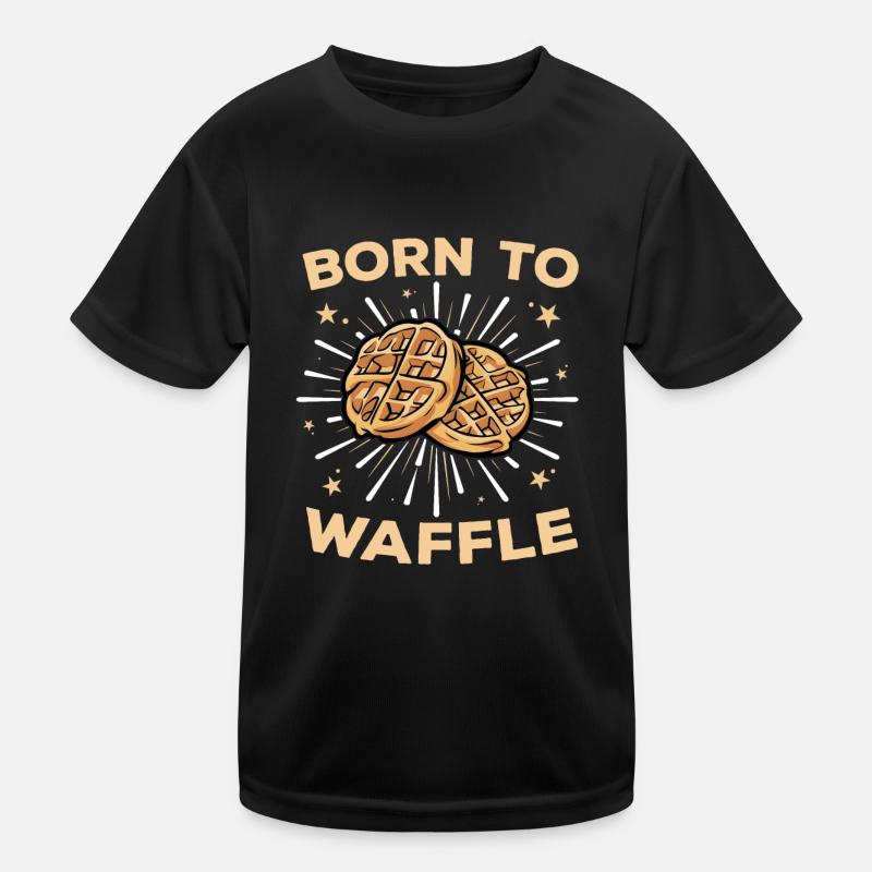 Born To Waffle Waffles Waffle Breakfast Pastry Kids Functional T-Shirt