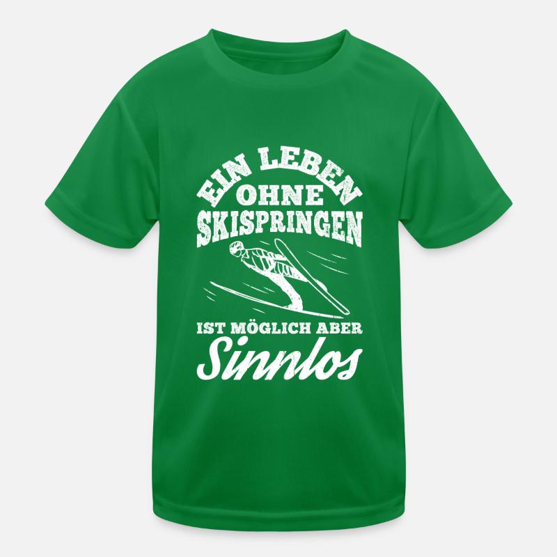 Une vie sans saut à ski, c’est possible, mais ça ne sert à rien T-shirt sport Enfant