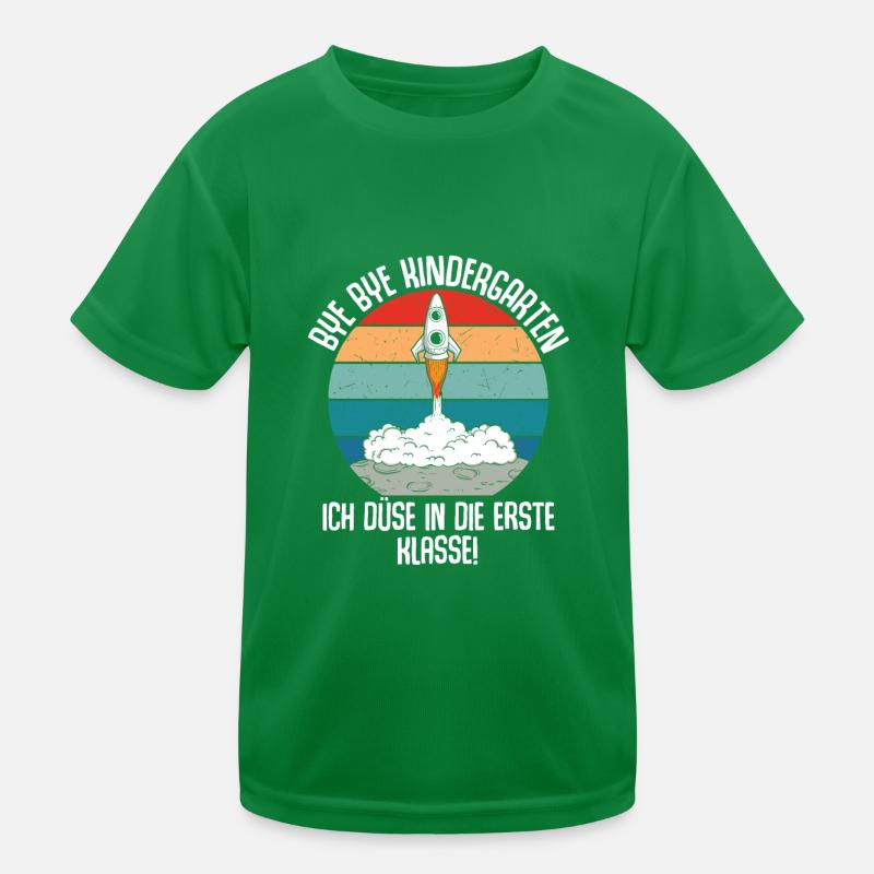 Bye Bye Kindergarten Ich Düse In Die 1. Klasse Kinder Funktions-T-Shirt