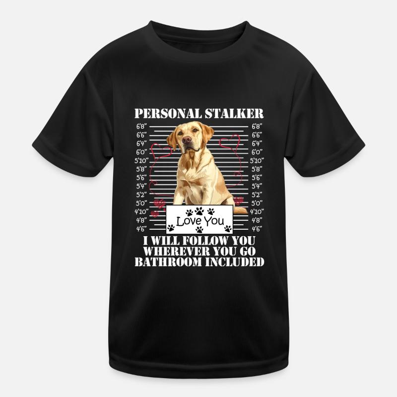 Chien Labrador PERSONAL STALKER JE TE SUIVRAI T-shirt sport Enfant