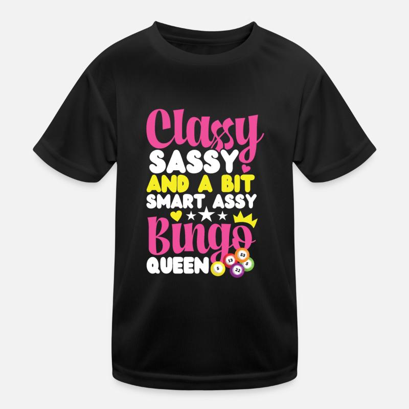 Bingo Player Classy Sassy And A Kids Functional T-Shirt