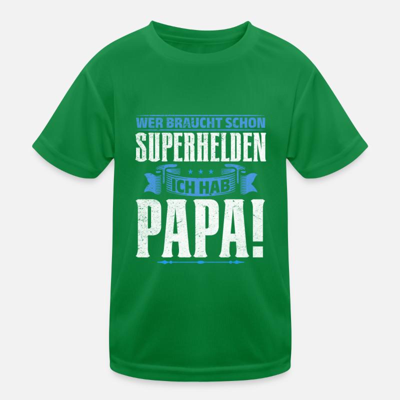 Superheld Papa Besser als jeder Comic-Held Kinder Funktions-T-Shirt