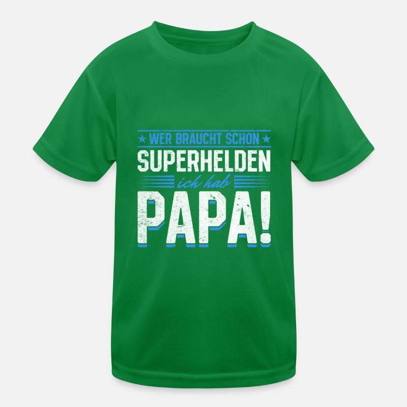 Superheld Papa Besser als jeder Comic-Held Kinder Funktions-T-Shirt