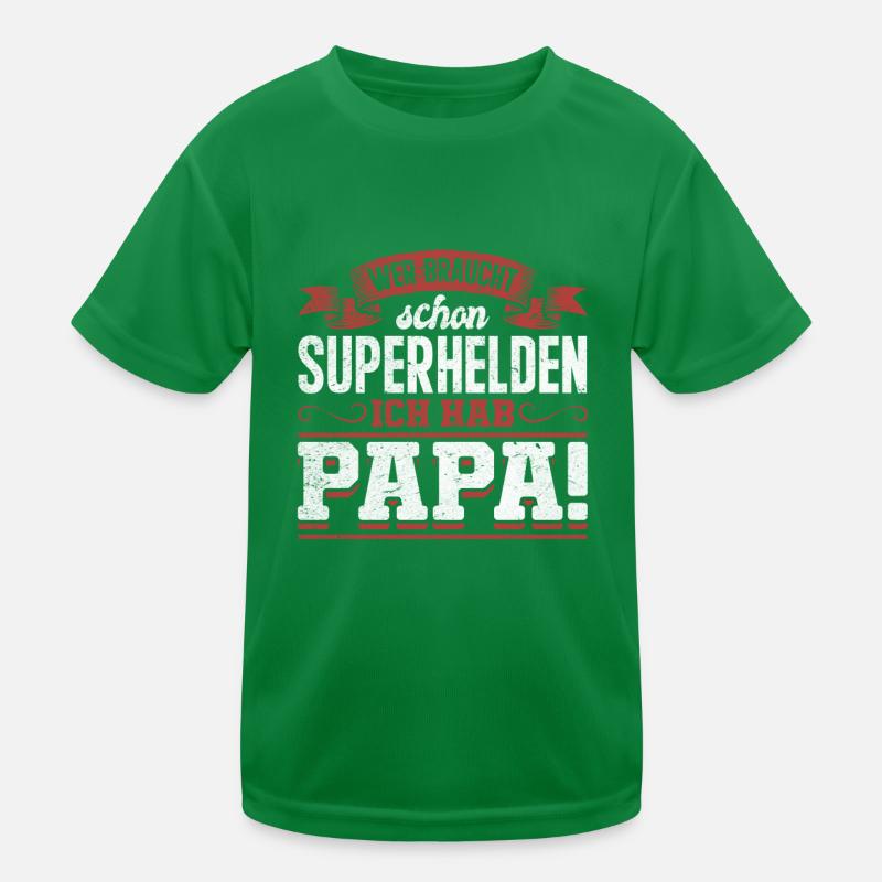 Superheld Papa Besser als jeder Comic-Held Kinder Funktions-T-Shirt