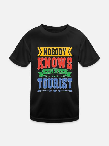 Nobody Knows I'm A Tourist 18 - Kids Functional T-Shirt - black - Front