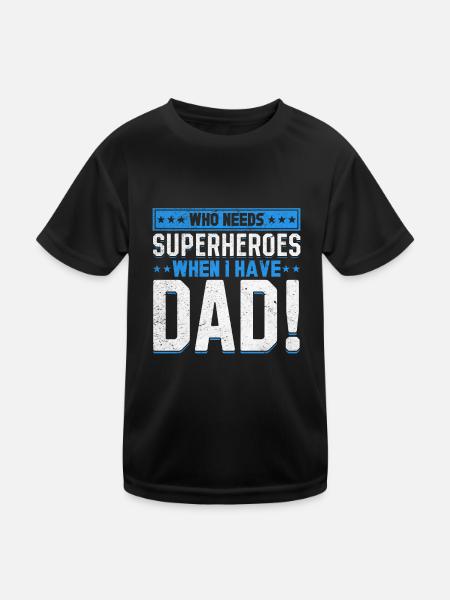 Superhero Dad Better Than Any Comic Book Hero - Kids Functional T-Shirt - black - Front