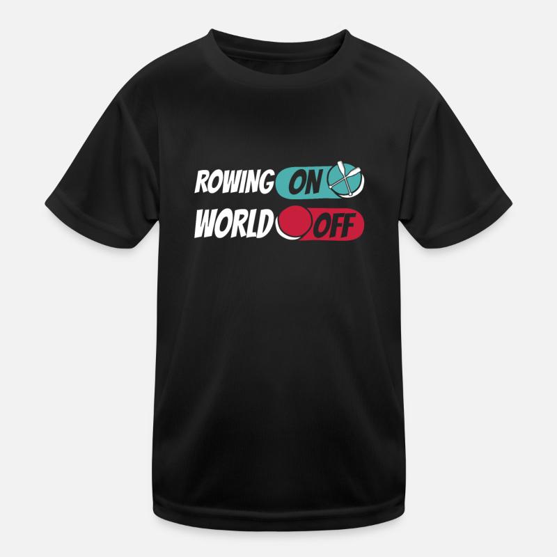 Rowing Rower Rowing On World Off Kids Functional T-Shirt