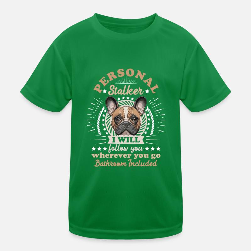 Frenchie Personal Stalker vous suivra drôle T-shirt sport Enfant