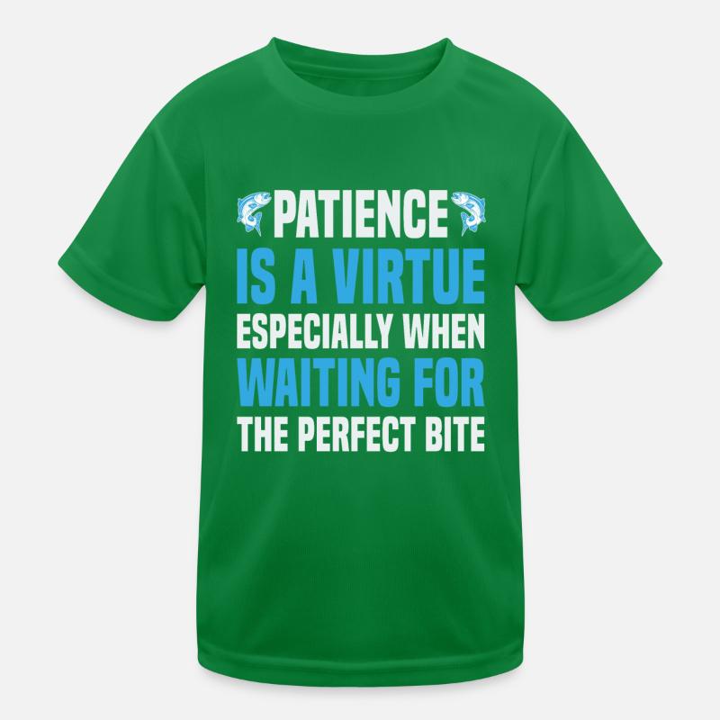Patience Is A Virtue, Especially When Waiting For Kids Functional T-Shirt