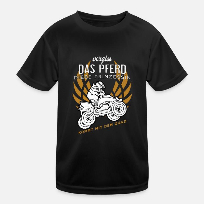 Vergiss Das Pferd Diese Prinzessin Kommt Mit Quad Kinder Funktions-T-Shirt