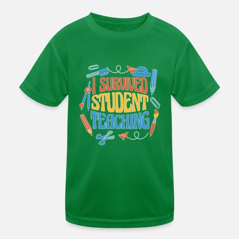 I Survived Student Teaching 6 Kinder Funktions-T-Shirt