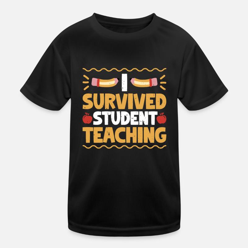 I Survived Student Teaching 7 Kinder Funktions-T-Shirt