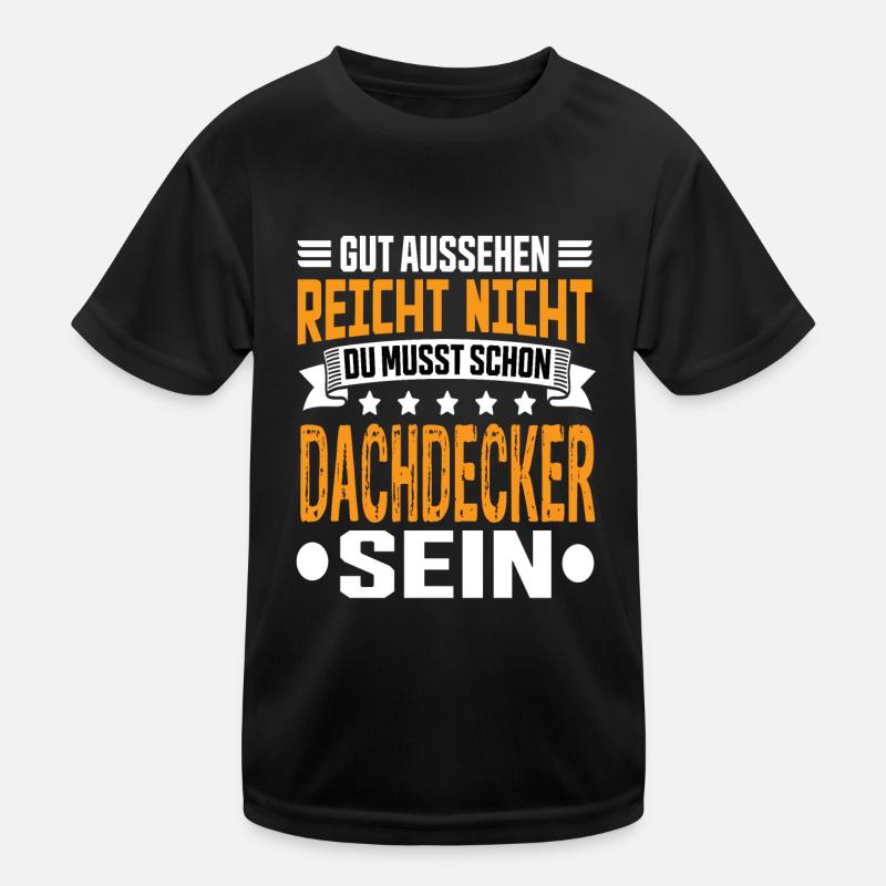 Roofer Roofer Saying Building Construction Roof Kids Functional T-Shirt