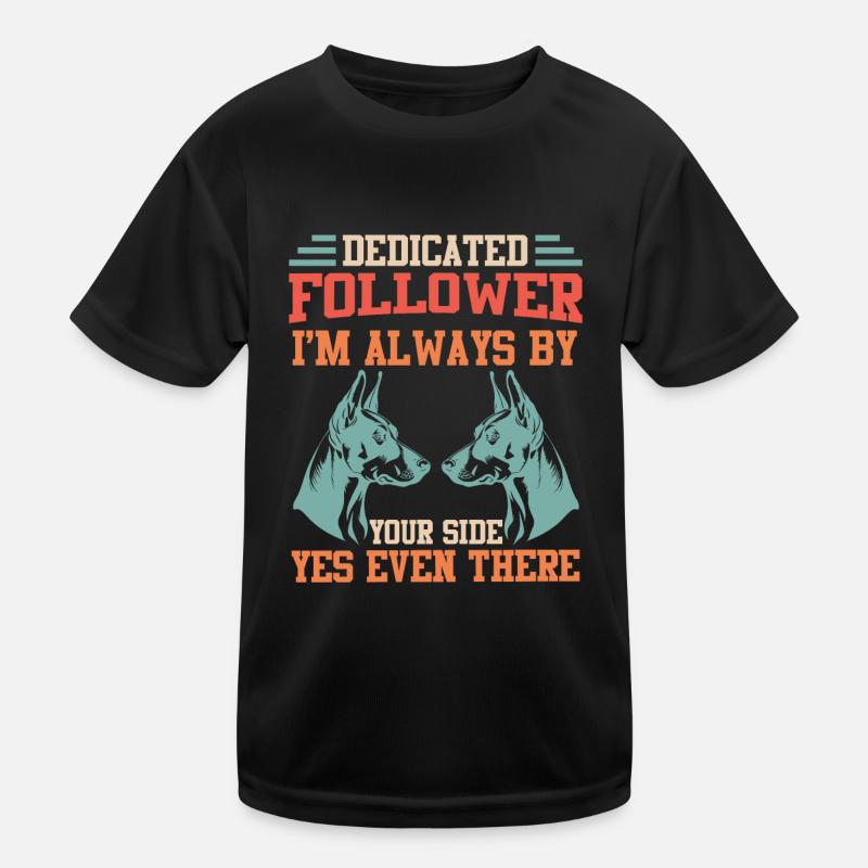 Doberman SUIVEUR DÉVOUÉ TOUJOURS À VOS CÔTÉS T-shirt sport Enfant