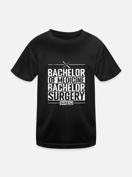 Bachelor of Medicine, Bachelor of Surgery Medizin - Kinder Funktions-T-Shirt - Schwarz - Vorne