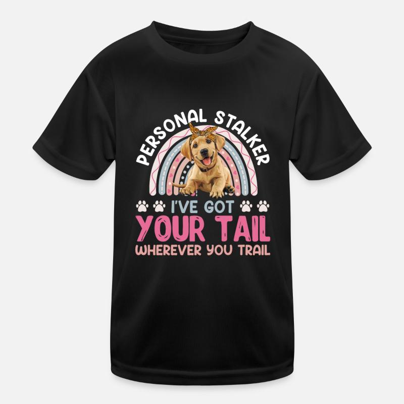 Labrador Lover PERSONAL STALKER Funny Kids Functional T-Shirt