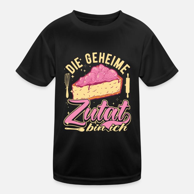 Backen und Kochen, Geheime Zutat Bin Ich Kinder Funktions-T-Shirt