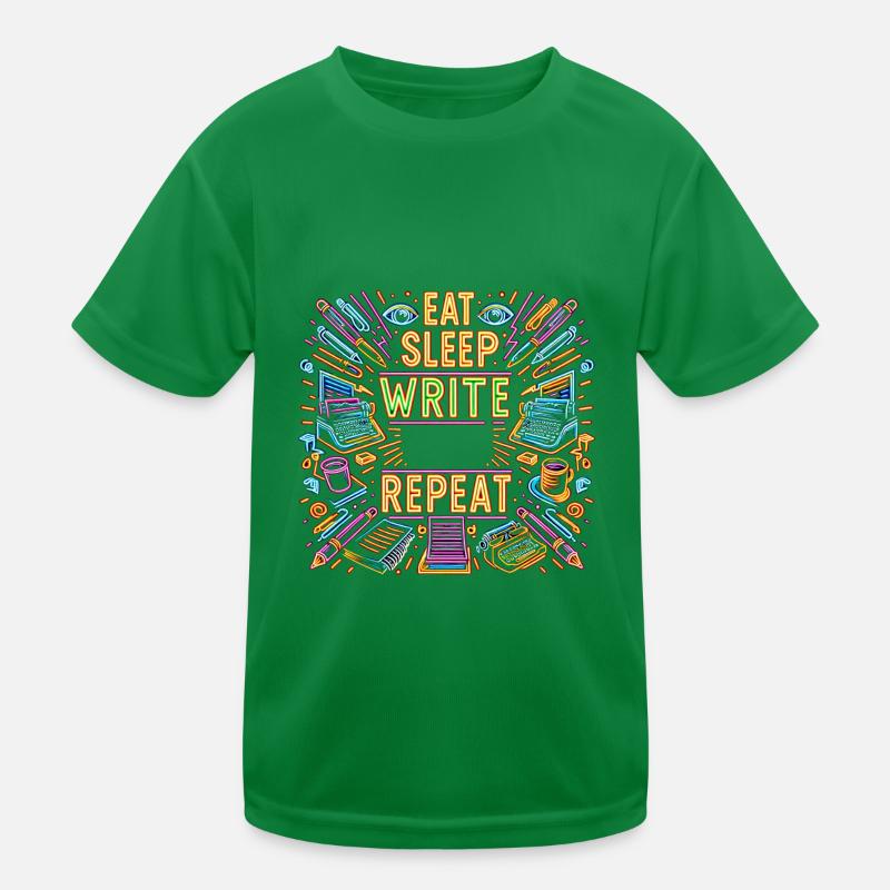 Eat Sleep Write Repeat 8 Kinder Funktions-T-Shirt