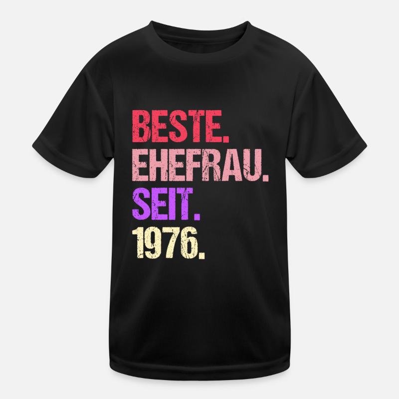 Valentinstag Beste Ehefrau Seit 1976 Kinder Funktions-T-Shirt