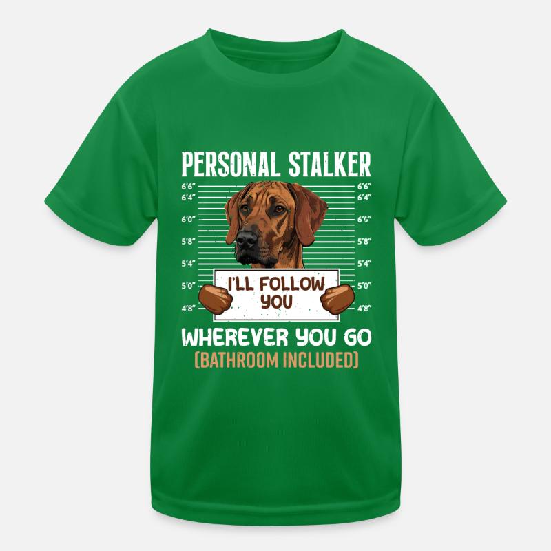 Rhodesian Ridgeback PERSONAL STALKER Lustiges Kinder Funktions-T-Shirt