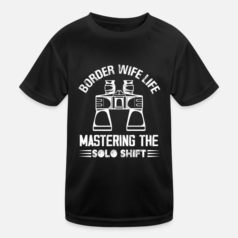 Border Wife Life Mastering The Solo Shift Frontier Kids Functional T-Shirt