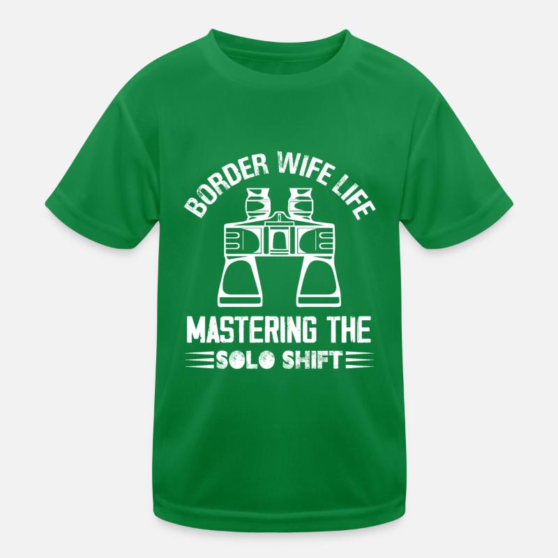 Border Wife Life Mastering The Solo Shift Frontier Kids Functional T-Shirt