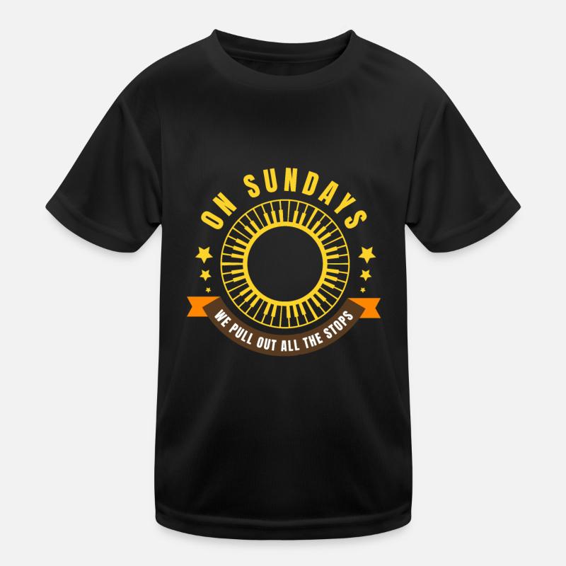 On Sundays We Pull Out All The Stops Church Kinder Funktions-T-Shirt