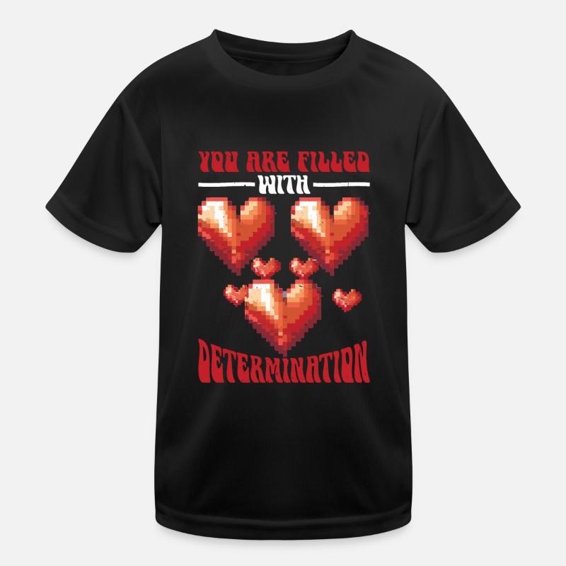 Vous êtes rempli de détermination 9 T-shirt sport Enfant