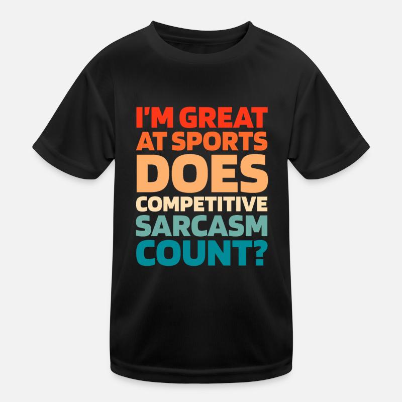 Black Humor Funny Quote Saying Kids Functional T-Shirt