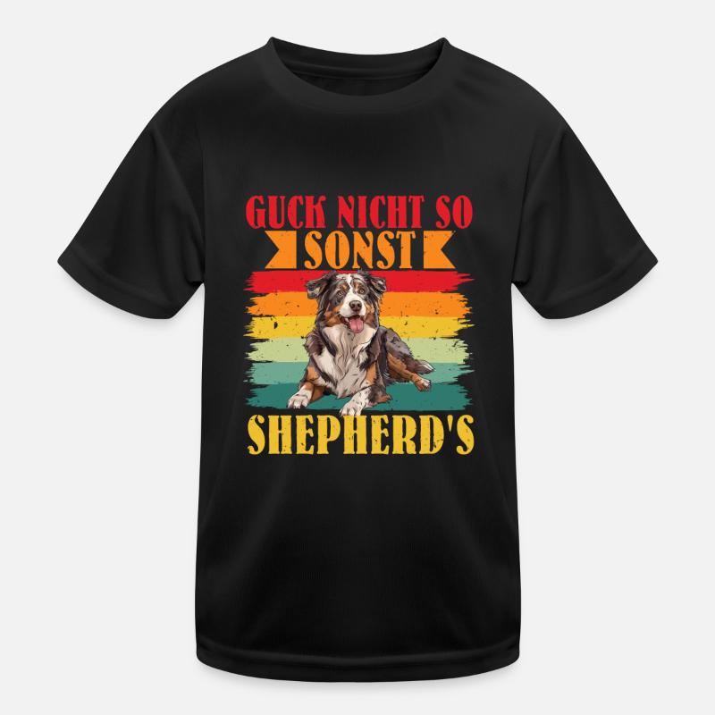 Australian Shepherd GUCK NICHT SO SONST SHEPHERD'S Kinder Funktions-T-Shirt