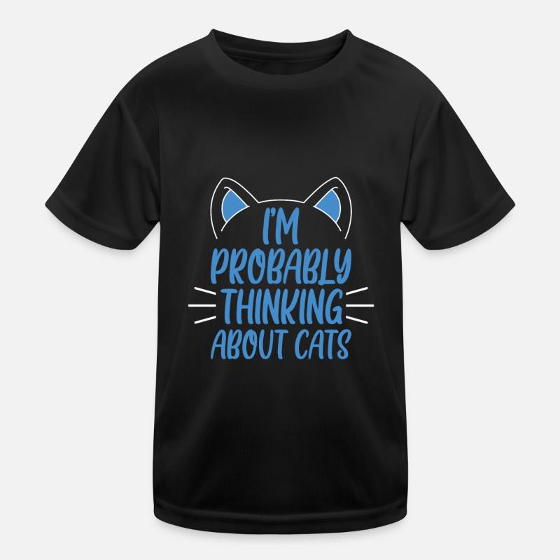 I'm Probably Thinking About Cats 2 Kinder Funktions-T-Shirt
