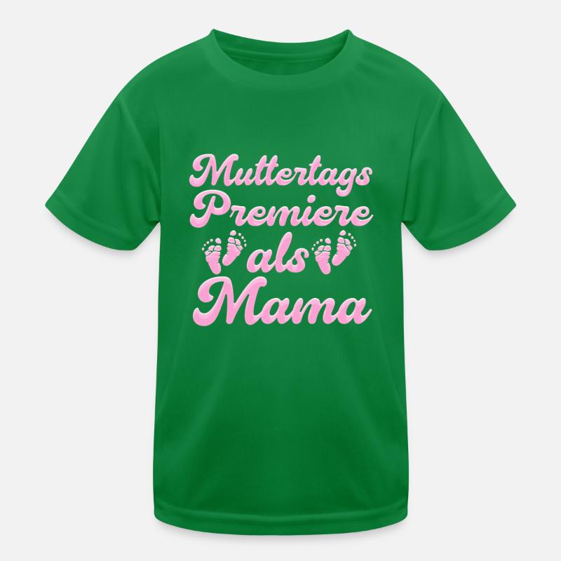 MUTTERTAGS PREMIERE ALS MAMA Endlich Mutter Kinder Funktions-T-Shirt