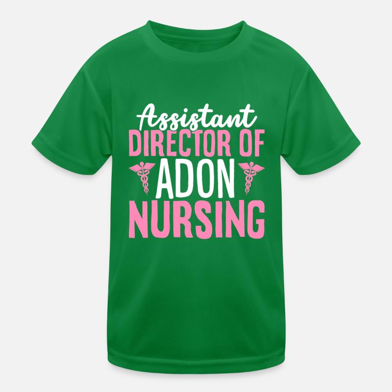 Directrice adjointe d’ADON Nursing Funny Nurse T-shirt sport Enfant