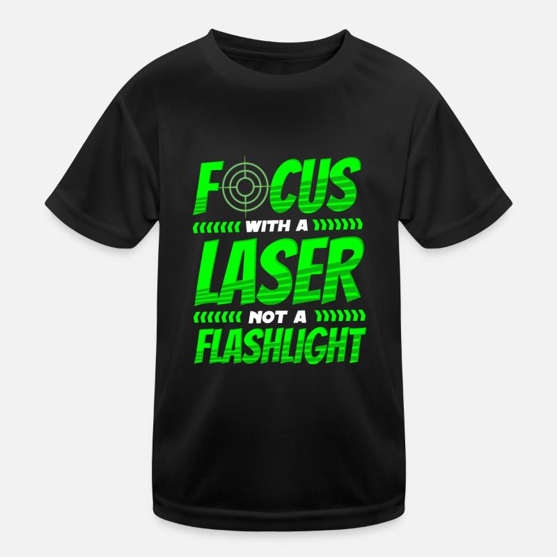 Lasertag Spruch Focus avec un laser et non une lampe de poche T-shirt sport Enfant