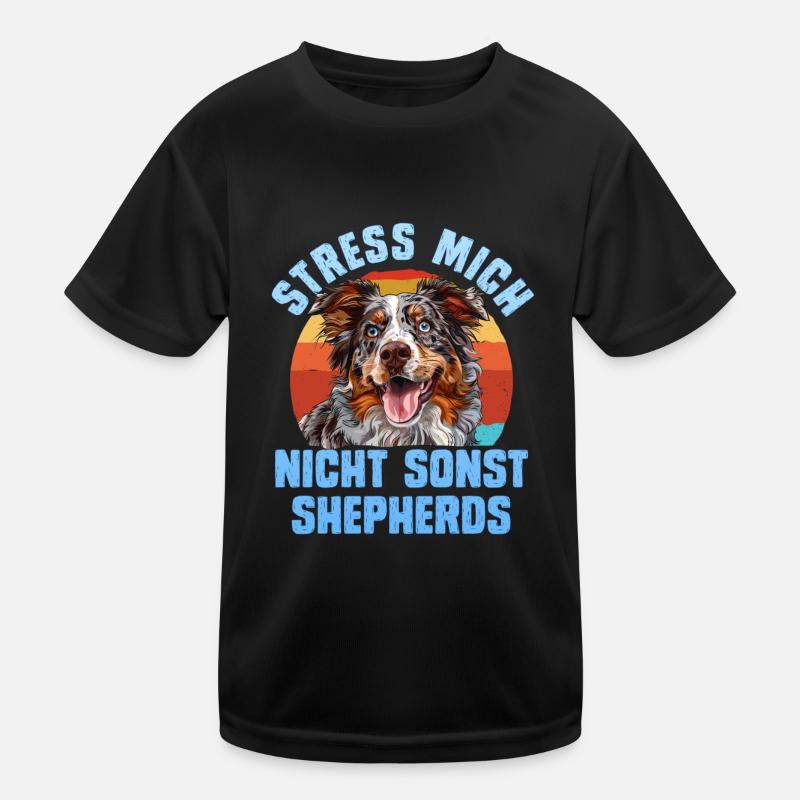 Aussie STRESS ME NOT ELSE SHEPHERDS Funny Kids Functional T-Shirt