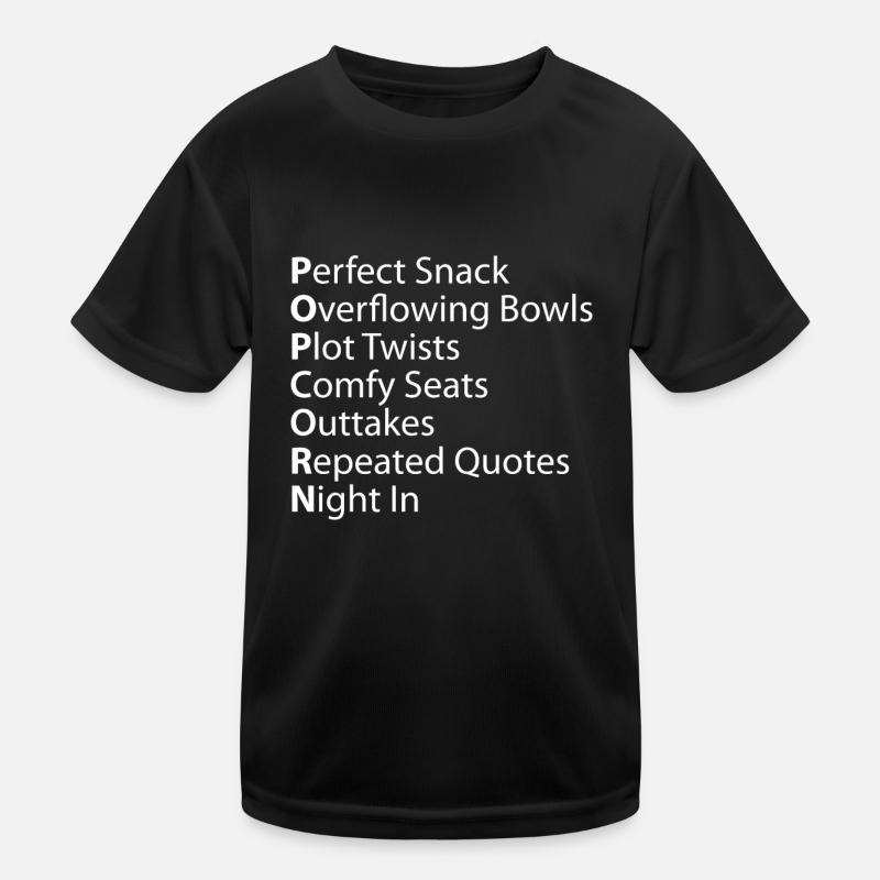 Popcorn Perfect Troping Plot Outtakes Citations T-shirt sport Enfant