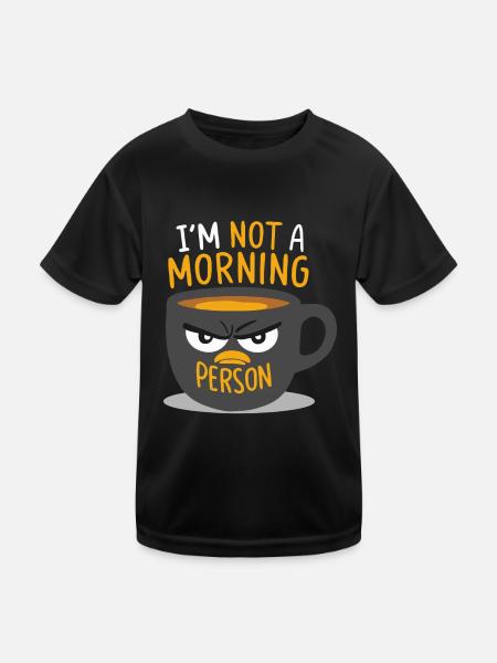 I'M NOT A MORNING PERSON - Kids Functional T-Shirt - black - Front