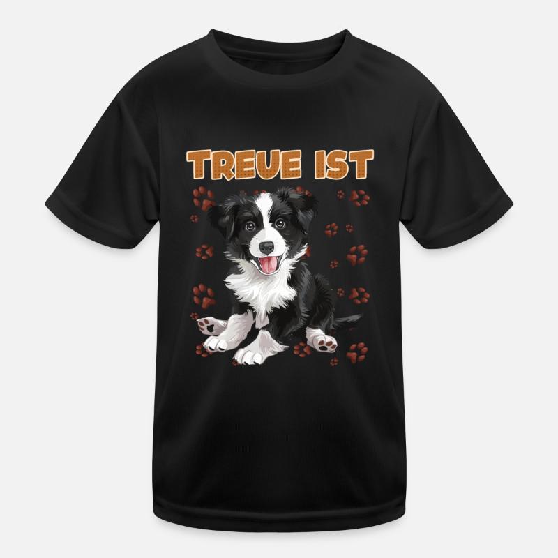Border Collie LOYAL IS a Border Collie Dogs Kids Functional T-Shirt