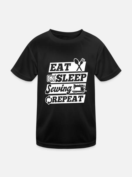 Eat Sleep Sewing Repeat - Seamstress Sewing Lover - Kinder Funktions-T-Shirt - Schwarz - Vorne