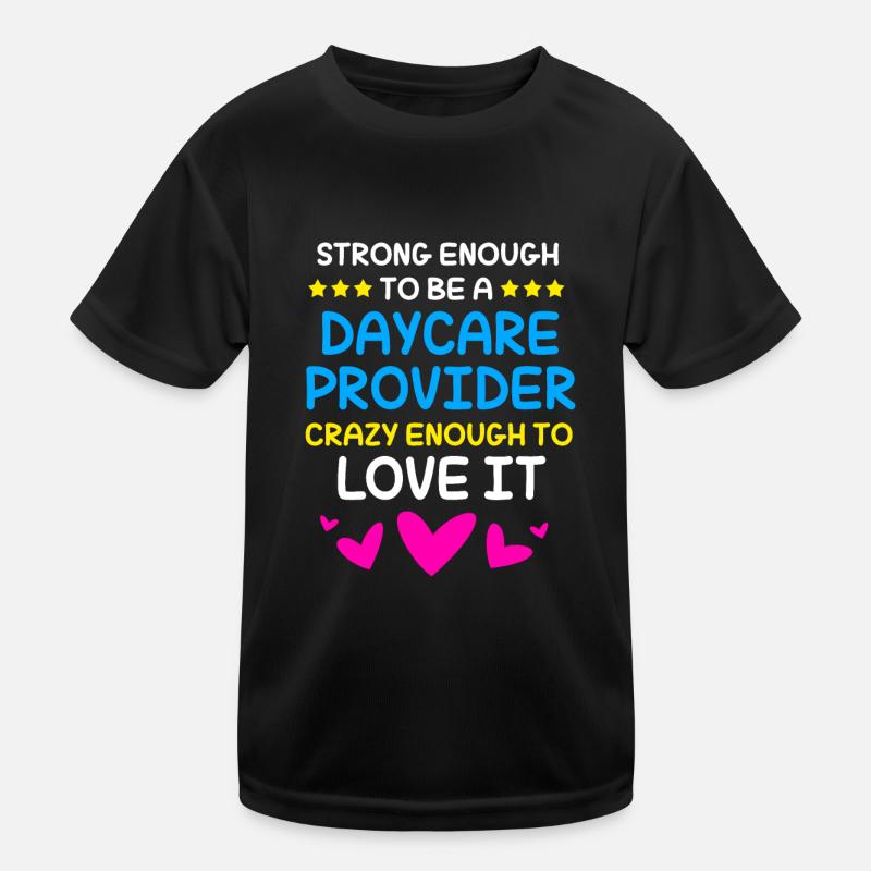 Daycare Center Education Educator Educator Kids Functional T-Shirt
