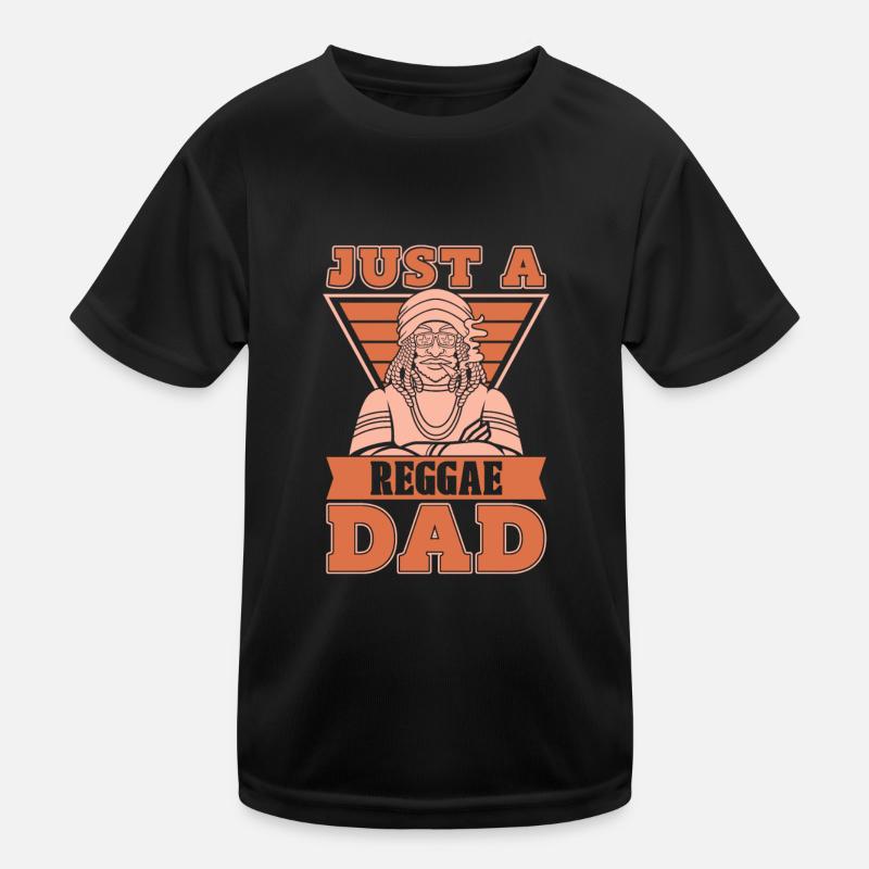Reggae Just A Reggae Dad Kids Functional T-Shirt