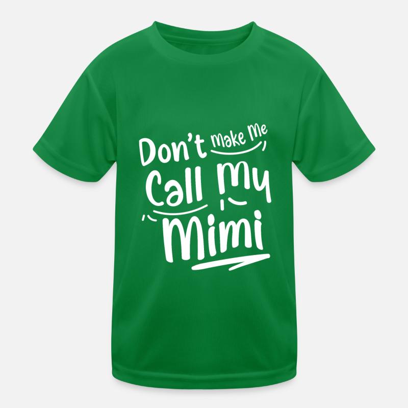 Don’t Make Me Call My Mimi 2 T-shirt sport Enfant