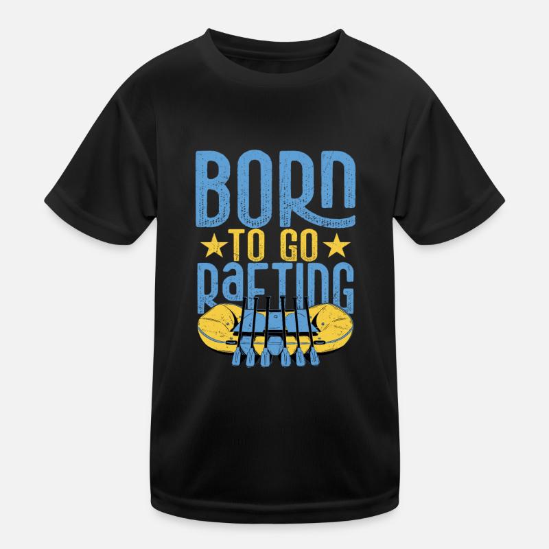 Born To Go Rafting Paddle T-shirt sport Enfant