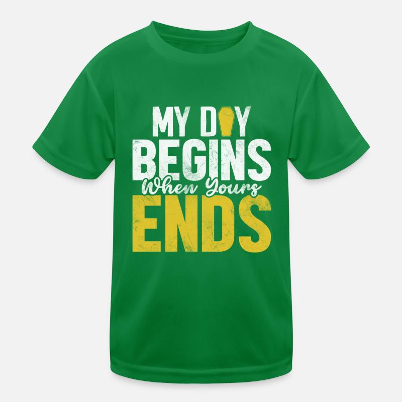 My Day Begins When Yours Ends Funny Embalming Kids Functional T-Shirt